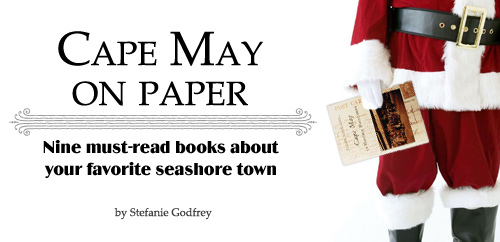 Cape May on Paper - Nine must-read books about your favorite seashore town